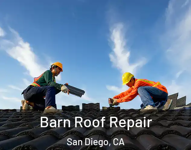  Barn Roof Repair San Diego, CA