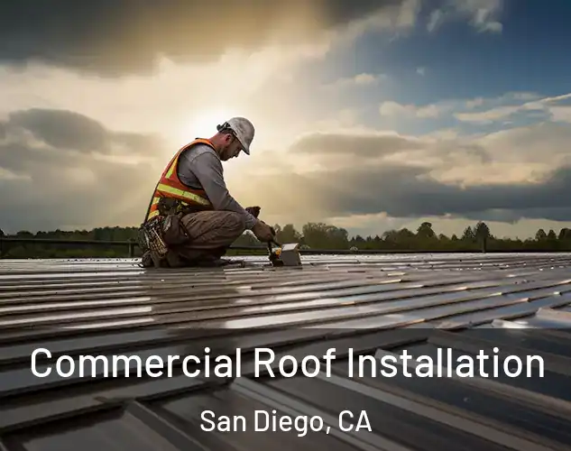  Commercial Roof Installation San Diego, CA