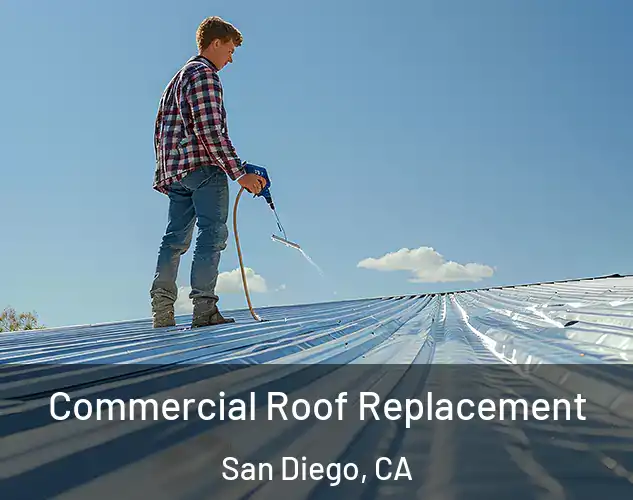  Commercial Roof Replacement San Diego, CA
