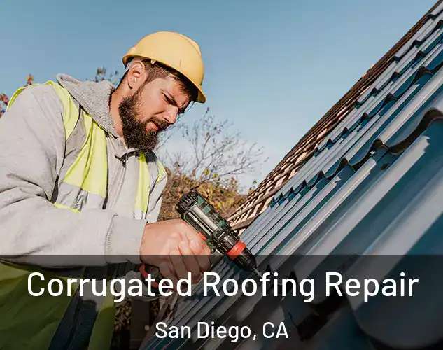  Corrugated Roofing Repair San Diego, CA