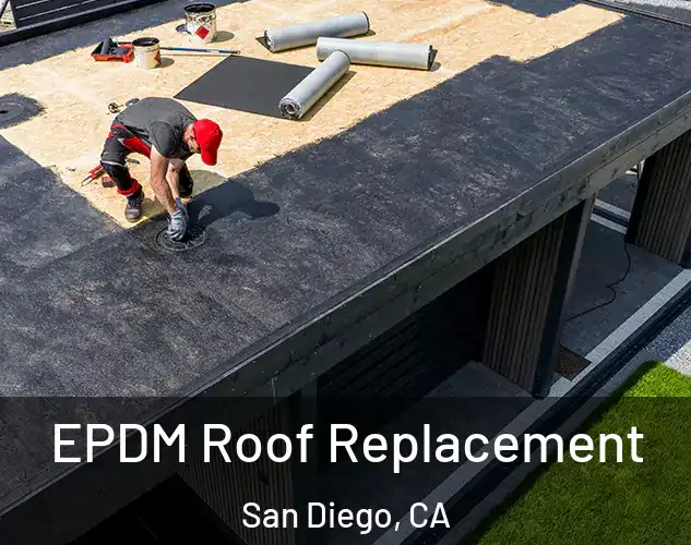  EPDM Roof Replacement San Diego, CA