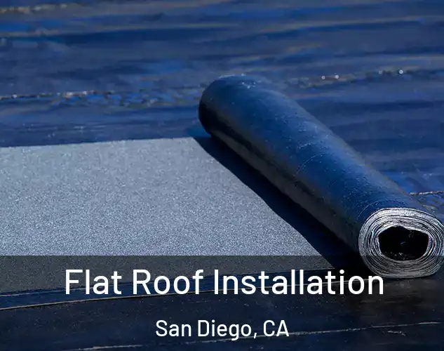  Flat Roof Installation San Diego, CA