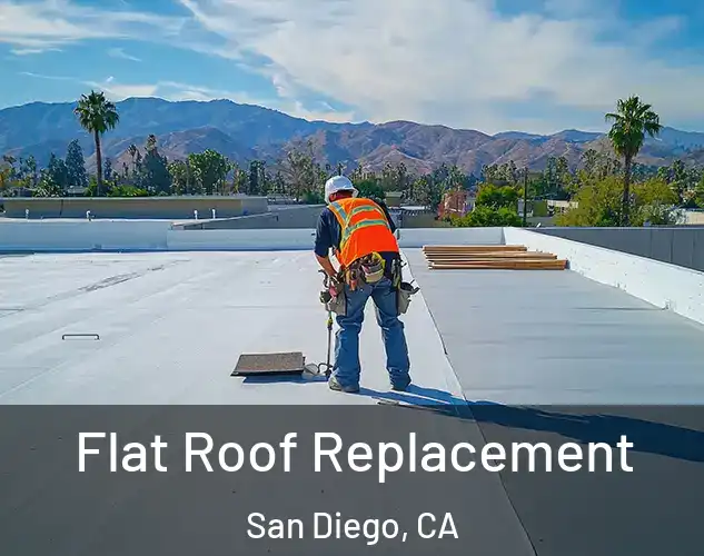  Flat Roof Replacement San Diego, CA