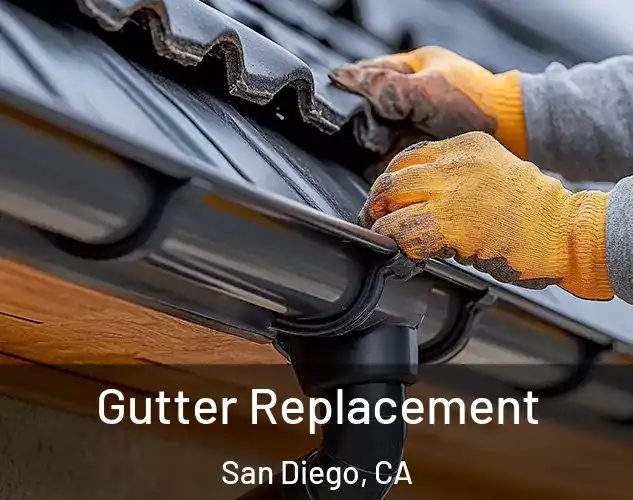  Gutter Replacement San Diego, CA
