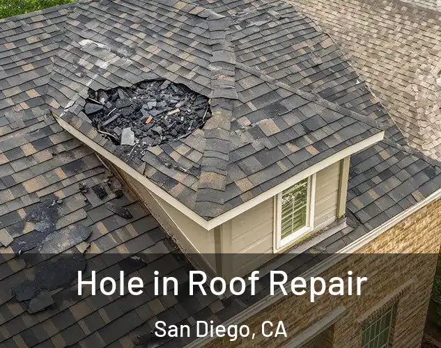  Hole in Roof Repair San Diego, CA