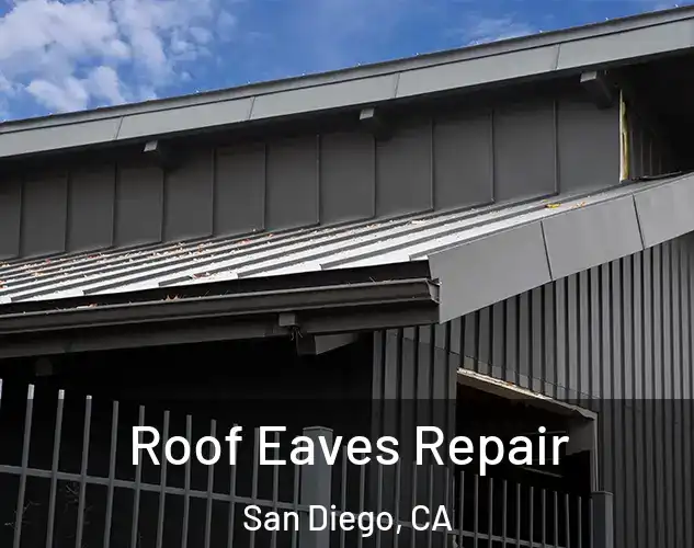  Roof Eaves Repair San Diego, CA