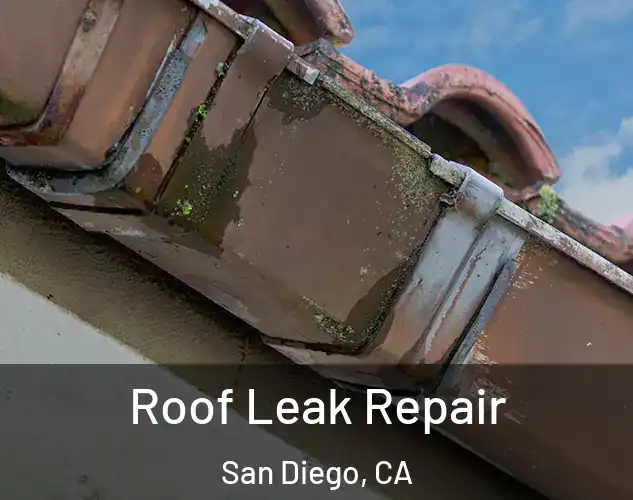 Roof Leak Repair San Diego, CA