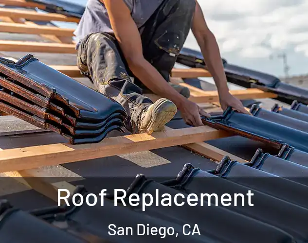 Roof Replacement San Diego, CA