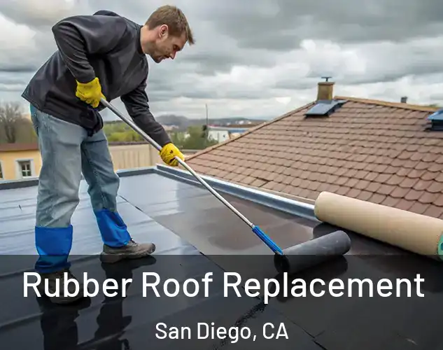  Rubber Roof Replacement San Diego, CA