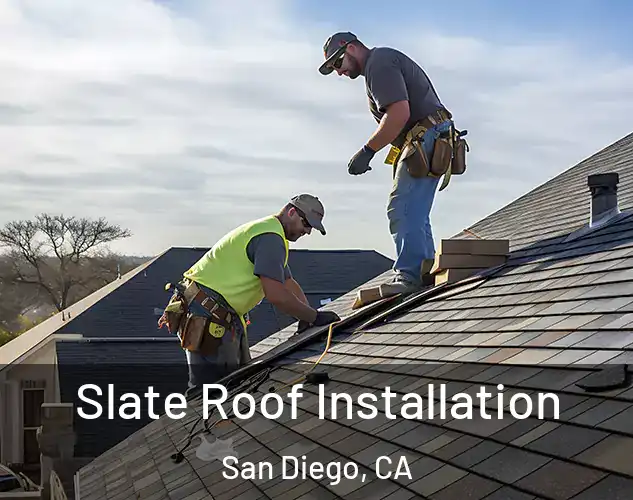  Slate Roof Installation San Diego, CA