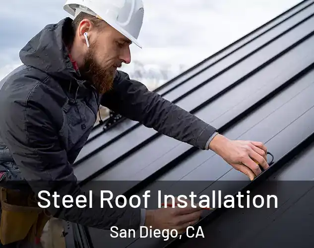  Steel Roof Installation San Diego, CA